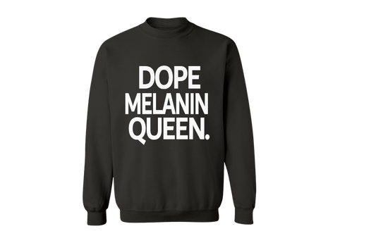 Dope Melanin Queen Sweatshirt