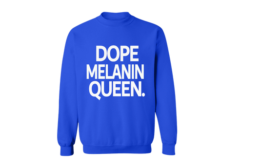 Dope Melanin Queen Sweatshirt